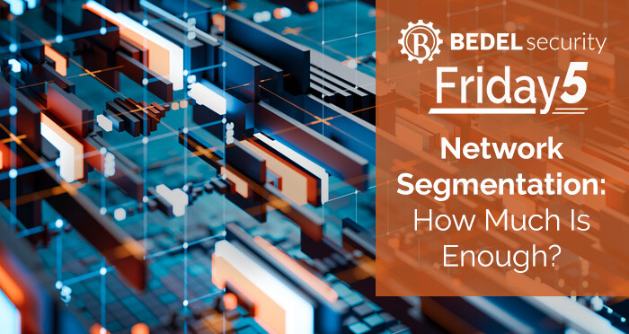 Network Segmentation: How Much Is Enough?