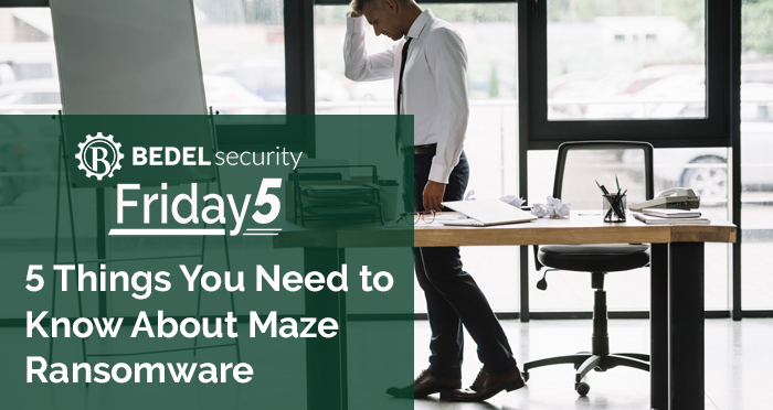 5 Things You Needs to Know About Maze Ransomware