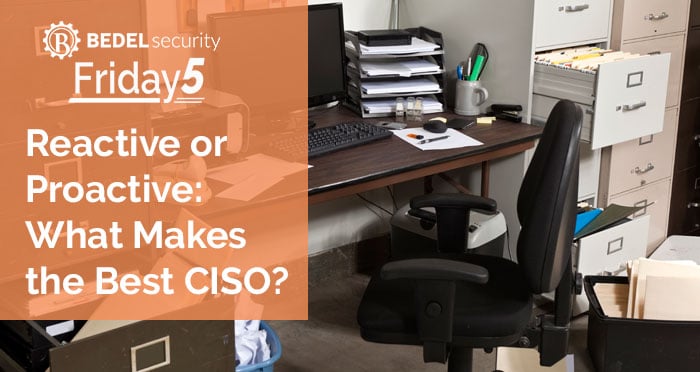 Proactive or Reactive CISO